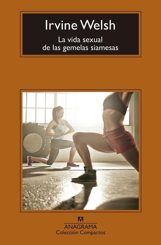 LA VIDA SEXUAL DE LAS GEMELAS SIAMESAS | 9788433960115 | WELSH,IRVINE | Llibreria Geli - Llibreria Online de Girona - Comprar llibres en català i castellà