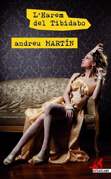 L'HAREM DEL TIBIDABO | 9788417077259 | MARTÍN,ANDREU | Llibreria Geli - Llibreria Online de Girona - Comprar llibres en català i castellà