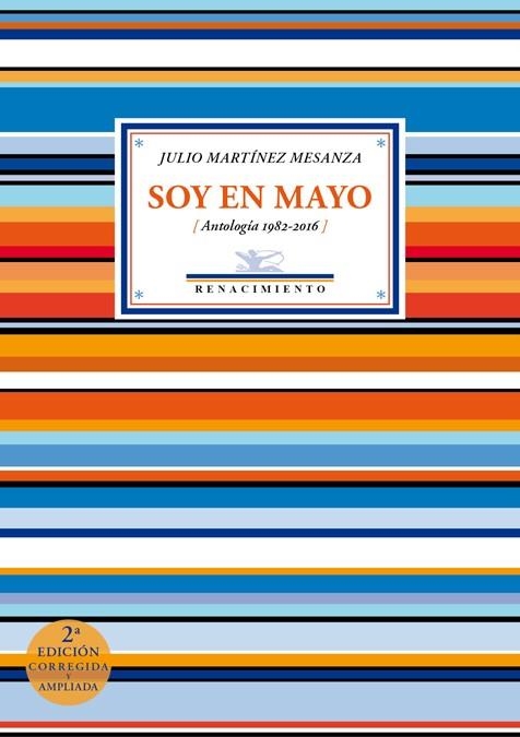 SOY EN MAYO (ANTOLOGIA 1982-2016) | 9788417266172 | MARTÍNEZ MESANZA,JULIO | Llibreria Geli - Llibreria Online de Girona - Comprar llibres en català i castellà