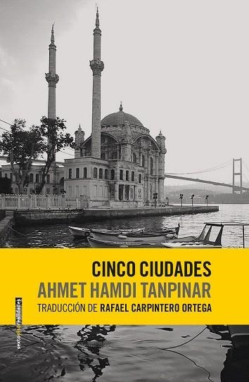 CINCO CIUDADES | 9788416677580 | HAMDI TANPINAR,AHMET | Llibreria Geli - Llibreria Online de Girona - Comprar llibres en català i castellà