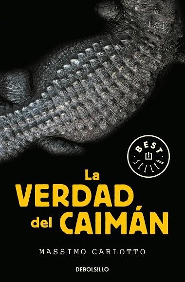 LA VERDAD DEL CAIMáN (SERIE DEL CAIMáN 1) | 9788466342629 | CARLOTTO,MASSIMO | Llibreria Geli - Llibreria Online de Girona - Comprar llibres en català i castellà