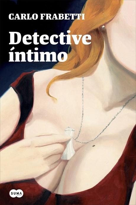 DETECTIVE íNTIMO | 9788483658475 | FRABETTI,CARLO  | Llibreria Geli - Llibreria Online de Girona - Comprar llibres en català i castellà