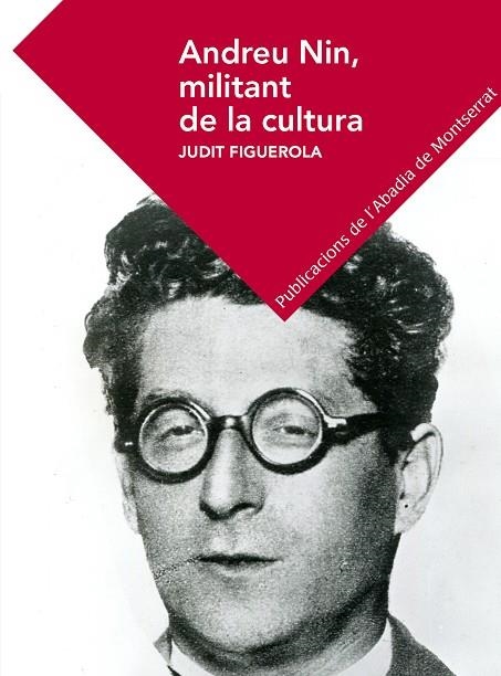 ANDREU NIN,MILITANT DE LA CULTURA | 9788498839500 | FIGUEROLA,JUDIT | Llibreria Geli - Llibreria Online de Girona - Comprar llibres en català i castellà