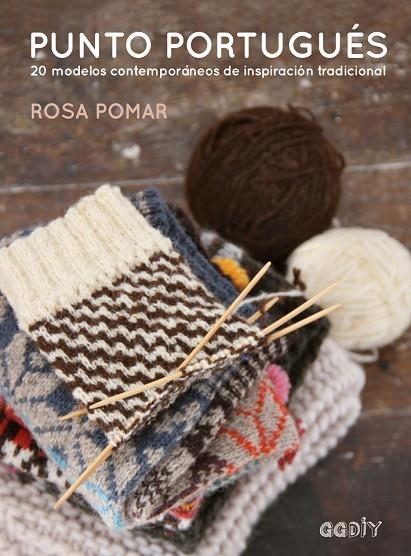 PUNTO PORTUGUÉS.20 MODELOS CONTEMPORÁNEOS DE INSPIRACIÓN TRADICIONAL | 9788425230233 | POMAR,ROSA | Llibreria Geli - Llibreria Online de Girona - Comprar llibres en català i castellà