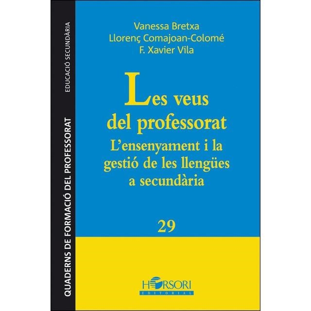 LES VEUS DEL PROFESSORAT.L'ENSENYAMENT I LA GESTIO DE LES LLENGUES A SECUNDARIA | 9788415212546 | BRETXA,VANESSA/COMAJOAN COLOME.LLORENÇ/VILA,F.XAVIER | Llibreria Geli - Llibreria Online de Girona - Comprar llibres en català i castellà