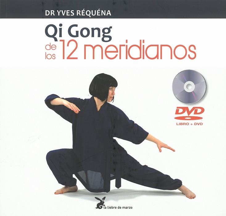 QI GONG DE LOS 12 MERIDIANOS | 9788492470495 | REQUENA,DR YVES | Llibreria Geli - Llibreria Online de Girona - Comprar llibres en català i castellà