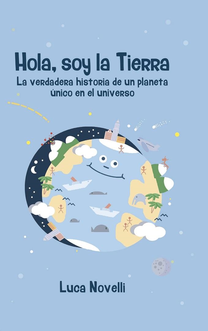 HOLA,SOY LA TIERRA | 9788427141360 | NOVELLI,LUCA | Llibreria Geli - Llibreria Online de Girona - Comprar llibres en català i castellà