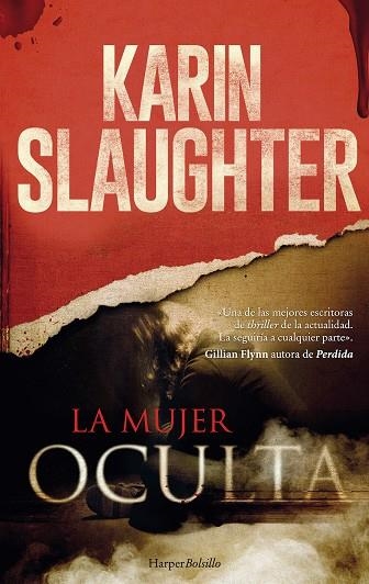 LA MUJER OCULTA | 9788417216023 | SLAUGHTER,KARIN | Llibreria Geli - Llibreria Online de Girona - Comprar llibres en català i castellà