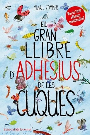 EL GRAN LLIBRE D'ADHESIUS DE LES CUQUES | 9788426144492 | ZOMMER,YUVAL | Llibreria Geli - Llibreria Online de Girona - Comprar llibres en català i castellà