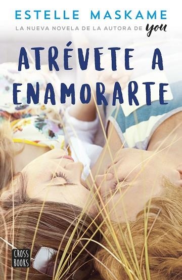 ATRÉVETE A ENAMORARTE | 9788408180364 | MASKAME,ESTELLE | Libreria Geli - Librería Online de Girona - Comprar libros en catalán y castellano