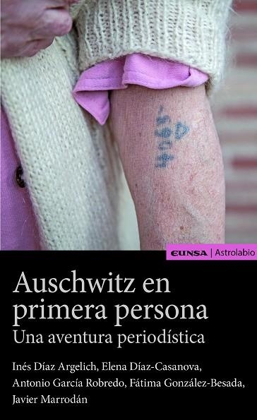 AUSCHWITZ EN PRIMERA PERSONA UNA AVENTURA PERIODÍSTICA | 9788431332402 | MARRODÁN CIORDIA,JAVIER | Llibreria Geli - Llibreria Online de Girona - Comprar llibres en català i castellà