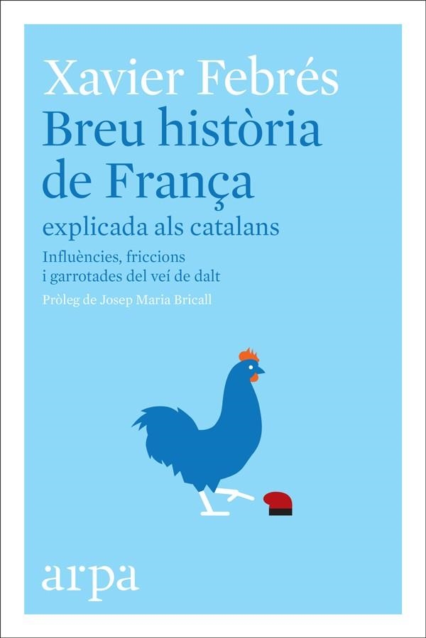 BREU HISTòRIA DE FRANçA EXPLICADA ALS CATALANS | 9788416601585 | FEBRÉS,XAVIER | Llibreria Geli - Llibreria Online de Girona - Comprar llibres en català i castellà