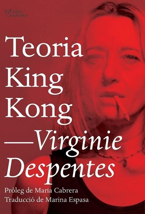 TEORIA KING KONG(CATALÀ) | 9788494782916 | DESPENTES,VIRGINIE | Llibreria Geli - Llibreria Online de Girona - Comprar llibres en català i castellà