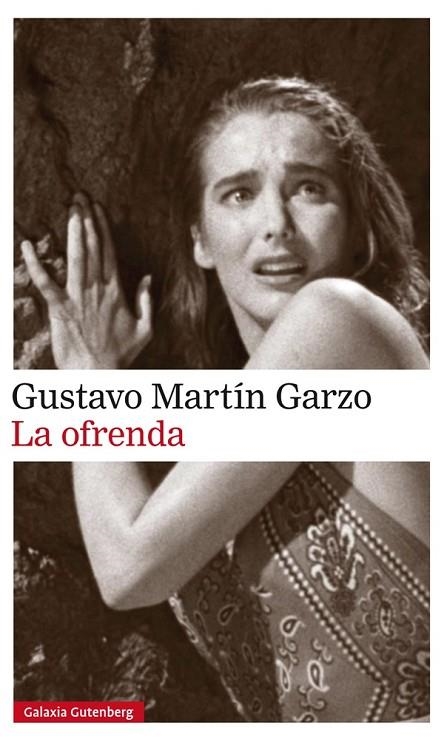 LA OFRENDA | 9788416734856 | MARTÍN GARZO,GUSTAVO | Libreria Geli - Librería Online de Girona - Comprar libros en catalán y castellano