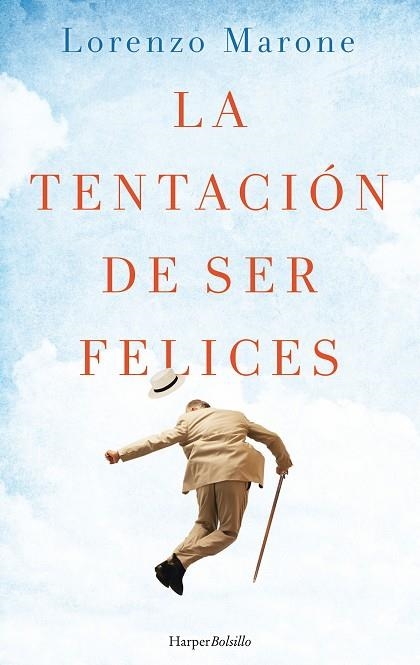 LA TENTACIóN DE SER FELICES | 9788417216030 | MARONE,LORENZO | Llibreria Geli - Llibreria Online de Girona - Comprar llibres en català i castellà