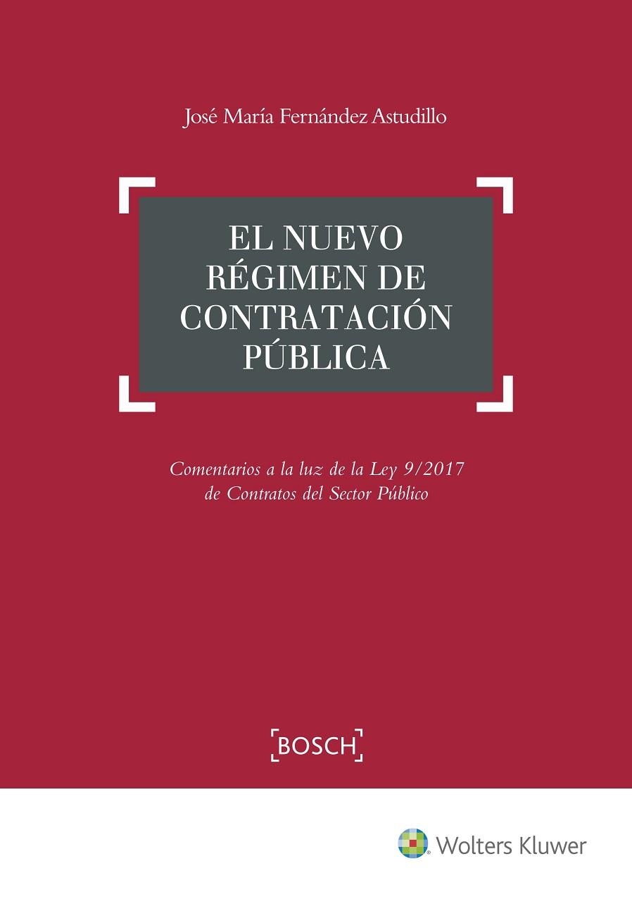 EL NUEVO RÉGIMEN DE CONTRATACIÓN PÚBLICA | 9788490902615 | FERNÁNDEZ ASTUDILLO,JOSE Mª | Llibreria Geli - Llibreria Online de Girona - Comprar llibres en català i castellà