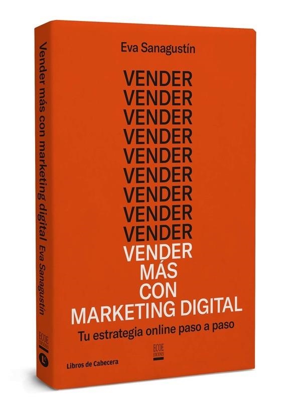 VENDER MáS CON MARKETING DIGITAL | 9788494660061 | SANAGUSTÍN,EVA | Llibreria Geli - Llibreria Online de Girona - Comprar llibres en català i castellà