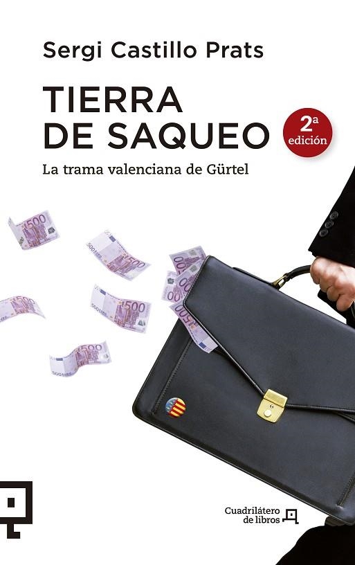 TIERRA DE SAQUEO.LA TRAMA VALENCIANA DE GÜRTEL | 9788415088950 | CASTILLO PRATS,SERGI | Libreria Geli - Librería Online de Girona - Comprar libros en catalán y castellano