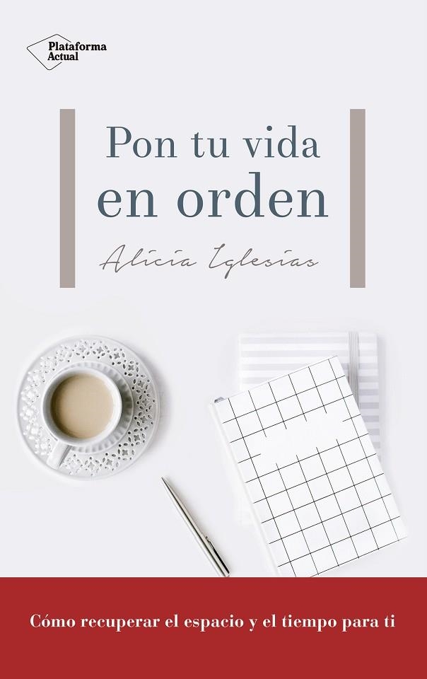 PON TU VIDA EN ORDEN | 9788417114480 | IGLESIAS GALÁN,ALICIA | Llibreria Geli - Llibreria Online de Girona - Comprar llibres en català i castellà