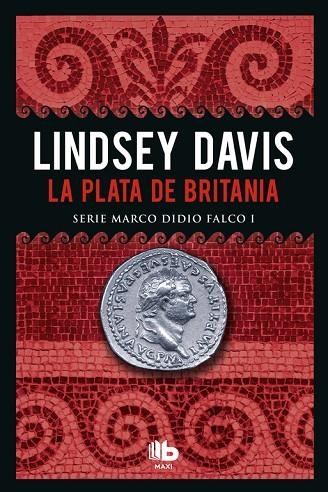 LA PLATA DE BRITANIA (SERIE MARCO DIDIO FALCO 1) | 9788490703786 | DAVIS,LINDSEY | Libreria Geli - Librería Online de Girona - Comprar libros en catalán y castellano