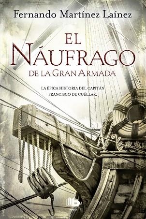 EL NáUFRAGO DE LA GRAN ARMADA | 9788490704370 | MARTÍNEZ LAÍNEZ,FERNANDO | Llibreria Geli - Llibreria Online de Girona - Comprar llibres en català i castellà