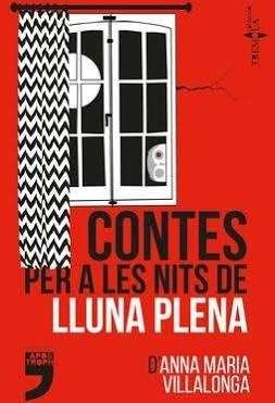 CONTES PER A LES NITS DE LLUNA PLENA | 9788494791413 | VILLALONGA,ANNA MARIA | Libreria Geli - Librería Online de Girona - Comprar libros en catalán y castellano