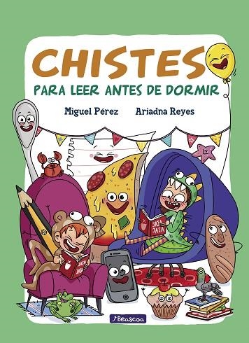 CHISTES PARA LEER ANTES DE DORMIR | 9788448849702 | PÉREZ,MIGUEL/REYES,ARIADNA | Llibreria Geli - Llibreria Online de Girona - Comprar llibres en català i castellà