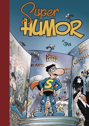 SUPER HUMOR SUPER LÓPEZ 19 | 9788466662789 | JAN | Llibreria Geli - Llibreria Online de Girona - Comprar llibres en català i castellà