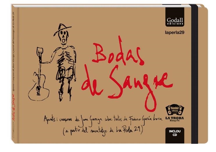 BODAS DE SANGRE.APUNTS I CANÇONS DE JOAN GARRIGA(CONTÉ CD) | 9788494695285 | GARRIGA,JOAN | Llibreria Geli - Llibreria Online de Girona - Comprar llibres en català i castellà