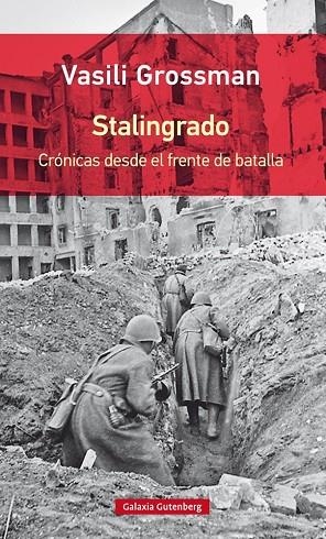 STALINGRADO.CRÓNICAS DESDE EL FRENTE DE BATALLA | 9788417355203 | GROSSMAN,VASILI | Llibreria Geli - Llibreria Online de Girona - Comprar llibres en català i castellà