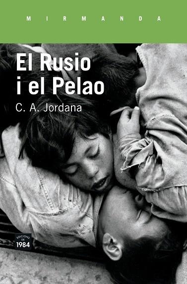 EL RUSIO I EL PELAO | 9788416987207 | JORDANA,C.A. | Llibreria Geli - Llibreria Online de Girona - Comprar llibres en català i castellà