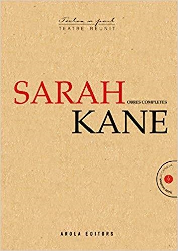 SARAH KANE(OBRES COMPLETES) | 9788494785771 | KANE,SARAH | Libreria Geli - Librería Online de Girona - Comprar libros en catalán y castellano