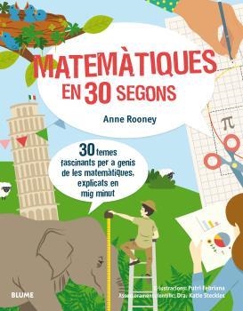 MATEMÀTIQUES EN 30 SEGONS | 9788417254155 | ROONEY,ANNE/FEBRIANA,PUTRI | Llibreria Geli - Llibreria Online de Girona - Comprar llibres en català i castellà