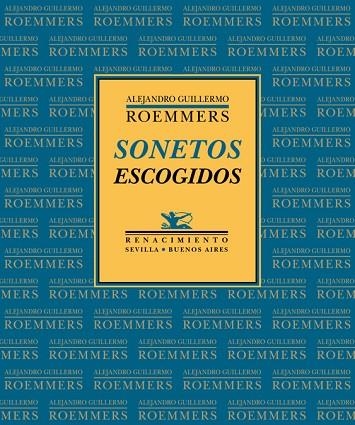 SONETOS ESCOGIDOS | 9788417266349 | ROEMMERS,ALEJANDRO | Llibreria Geli - Llibreria Online de Girona - Comprar llibres en català i castellà