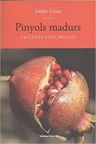 PINYOLS MADURS | 9788494751134 | GRAU,ISIDRE | Llibreria Geli - Llibreria Online de Girona - Comprar llibres en català i castellà