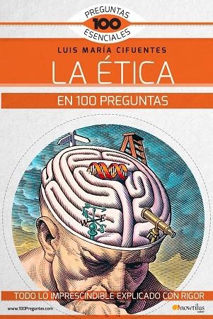 LA ÉTICA EN 100 PREGUNTAS | 9788499679136 | CIFUENTES PÉRES,LUIS MARÍA | Llibreria Geli - Llibreria Online de Girona - Comprar llibres en català i castellà