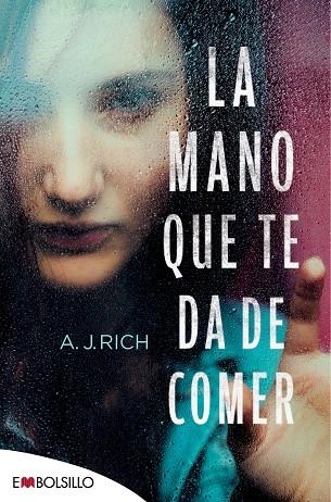 LA MANO QUE TE DA DE COMER | 9788416087747 | RICH,A.J. | Llibreria Geli - Llibreria Online de Girona - Comprar llibres en català i castellà