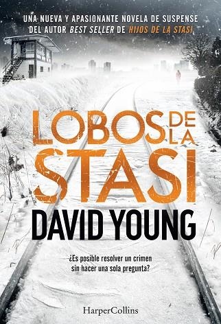 LOBOS DE LA STASI | 9788491392088 | YOUNG,DAVID | Llibreria Geli - Llibreria Online de Girona - Comprar llibres en català i castellà