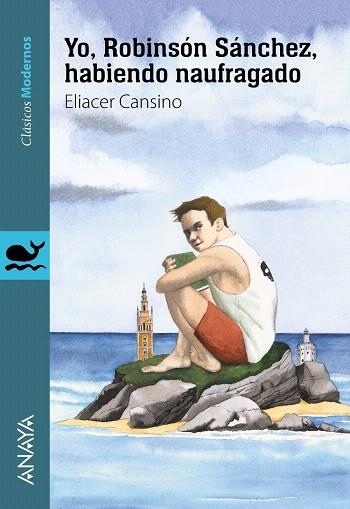 YO,ROBINSÓN SÁNCHEZ,HABIENDO NAUFRAGADO | 9788469835920 | CANSINO,ELIACER | Llibreria Geli - Llibreria Online de Girona - Comprar llibres en català i castellà