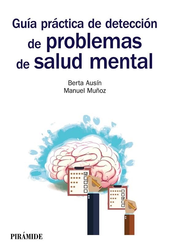 GUíA PRáCTICA DE DETECCIóN DE PROBLEMAS DE SALUD MENTAL | 9788436838923 | AUSÍN,BERTA/MUÑOZ,MANUEL | Llibreria Geli - Llibreria Online de Girona - Comprar llibres en català i castellà