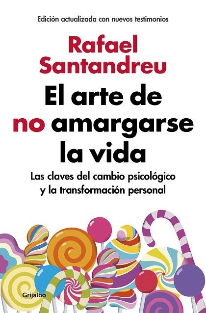 EL ARTE DE NO AMARGARSE LA VIDA(EDICION AMPLIADA Y ACTUALIZADA) | 9788425355868 | SANTANDREU,RAFAEL | Libreria Geli - Librería Online de Girona - Comprar libros en catalán y castellano