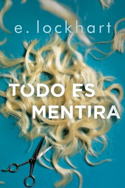 TODO ES MENTIRA | 9788420486840 | LOCKHART,E. | Libreria Geli - Librería Online de Girona - Comprar libros en catalán y castellano