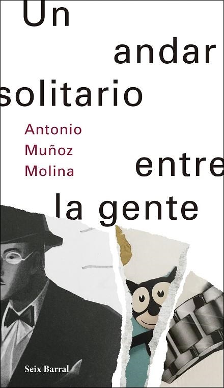 UN ANDAR SOLITARIO ENTRE LA GENTE | 9788432233500 | MUÑOZ MOLINA,ANTONIO | Llibreria Geli - Llibreria Online de Girona - Comprar llibres en català i castellà