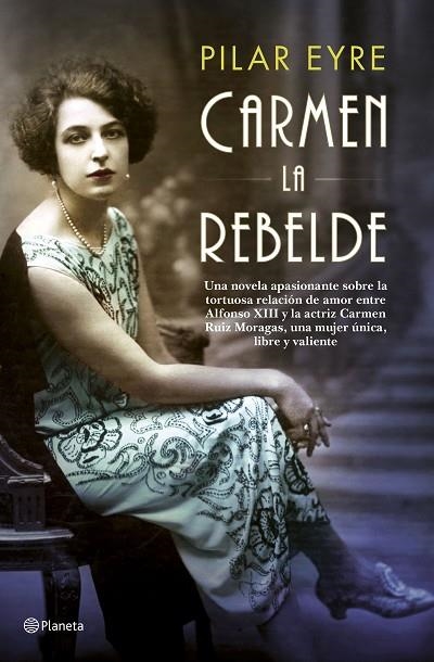 CARMEN,LA REBELDE | 9788408181446 | EYRE,PILAR | Llibreria Geli - Llibreria Online de Girona - Comprar llibres en català i castellà