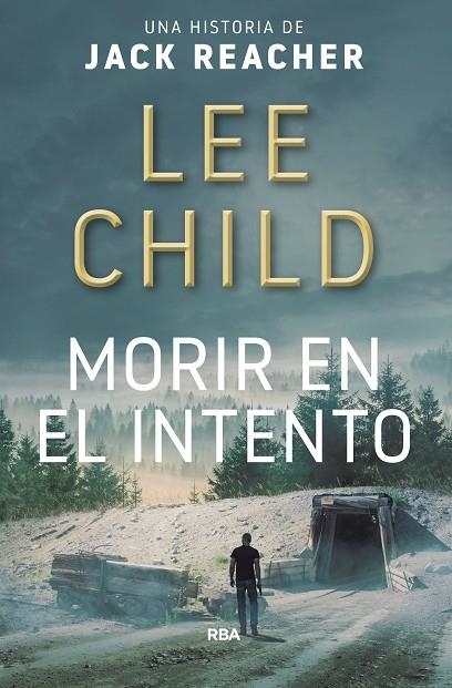 MORIR EN EL INTENTO | 9788490566770 | CHILD,LEE | Llibreria Geli - Llibreria Online de Girona - Comprar llibres en català i castellà