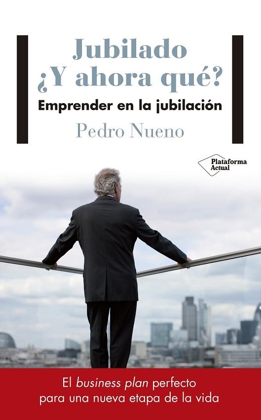 JUBILADO.Y AHORA QUÉ? | 9788417114633 | NUENO INIESTA,PEDRO | Llibreria Geli - Llibreria Online de Girona - Comprar llibres en català i castellà