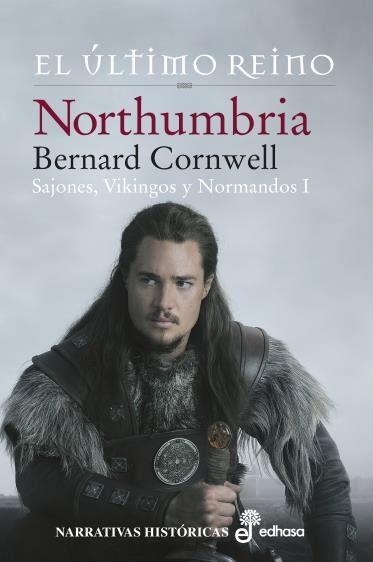 NORTHUMBRIA,EL ÚLTIMO REINO.SAJONES,VIKINGOS Y NORMANDOS-1 | 9788435063234 | CORNWELL,BERNARD | Llibreria Geli - Llibreria Online de Girona - Comprar llibres en català i castellà