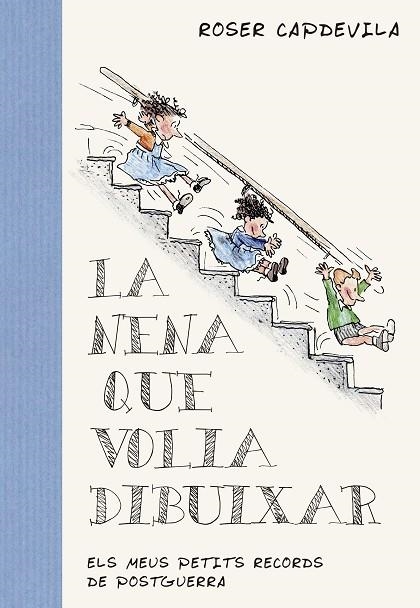 LA NENA QUE VOLIA DIBUIXAR.ELS MEUS PETITS RECORDS DE POSTGUERRA | 9788417214180 | CAPDEVILA VALLS,ROSER | Llibreria Geli - Llibreria Online de Girona - Comprar llibres en català i castellà