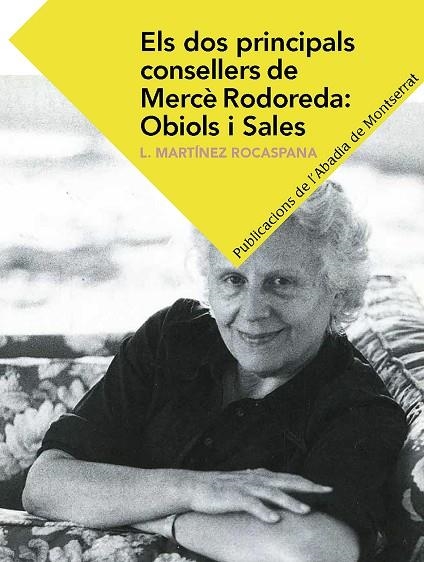 ELS DOS PRINCIPALS CONSELLERS DE MERCè RODOREDA:OBIOLS I SALES | 9788498839555 | MARTÍNEZ ROCASPANA,LOURDES | Llibreria Geli - Llibreria Online de Girona - Comprar llibres en català i castellà