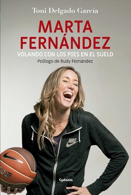 MARTA FERNÁNDEZ,VOLANDO CON LOS PIES EN EL SUELO | 9788494586187 | DELGADO GARCíA, TONI | Llibreria Geli - Llibreria Online de Girona - Comprar llibres en català i castellà